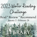 2023 Winter Reading Challenge Read* Review* Recommend January 2 - February 28 Coeur d'Alene Public Library