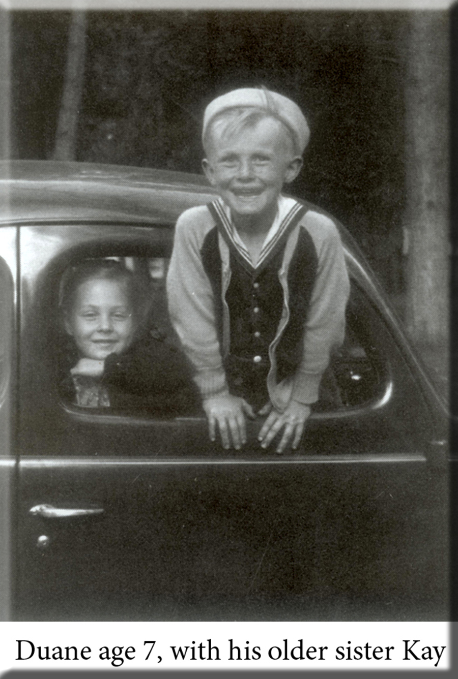Duane age 7, with his older sister Kay