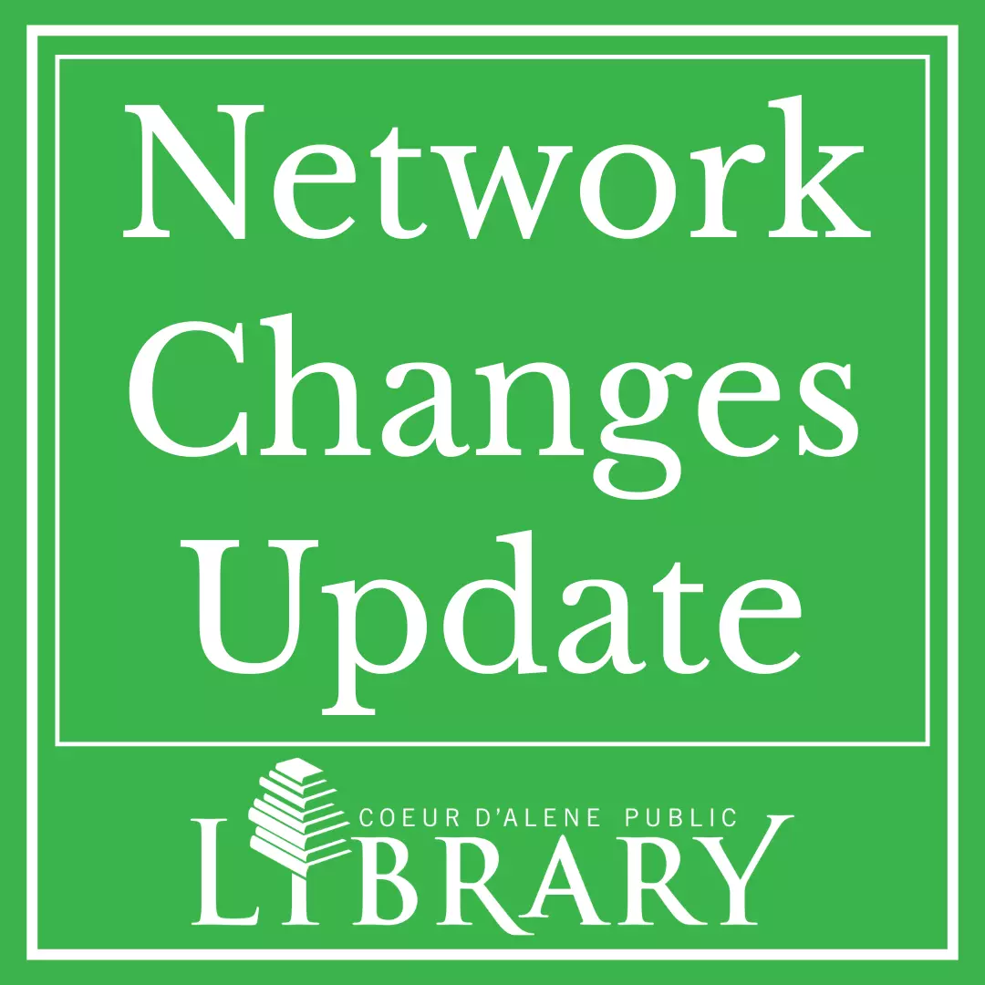 white text green background. text states Network Changes Update. White CDAPL Logo
