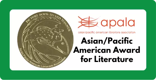 Medallion with words "Picture Book Award Winner - Asian/Pacific American Librarians Association"