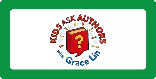 Kids Ask Authors with Grace Lin with a question mark on a book shaped like a speech bubble.
